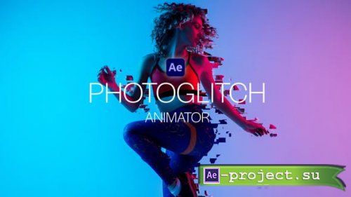Videohive - PhotoGlitch Animator - 36974100 - Project for After Effects