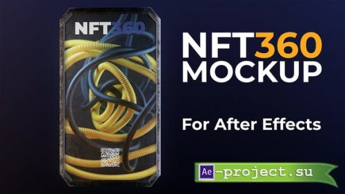 Videohive - NFT 360 Mockup - 37376488 - Project for After Effects