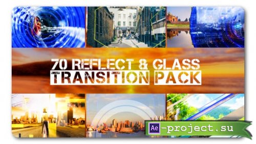 Videohive: Transition Pack | Reflect N Glass - Project for After Effects