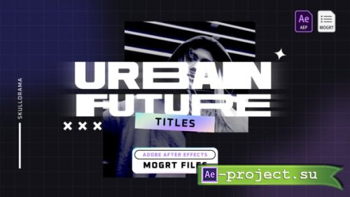 Videohive - Urban Future Titles - 32862178 - Project for After Effects