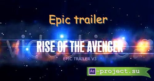 Rise of the avenger - Epic trailer v3 - Project for After Effects