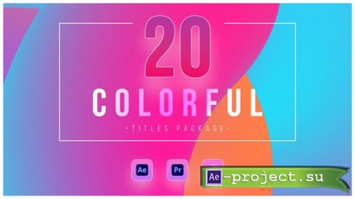Videohive - 20 Colorful Titles (Drag-Drop Features) - 38874580 - Project & Script for After Effects