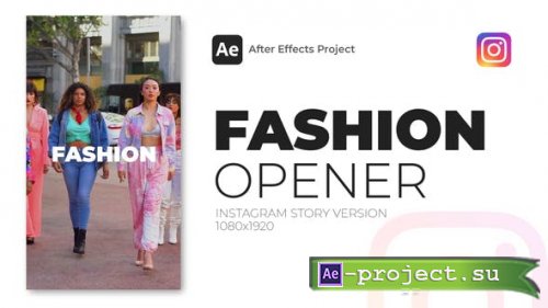 Videohive - Fashion Opener Instagram Story - 38909829 - Project for After Effects
