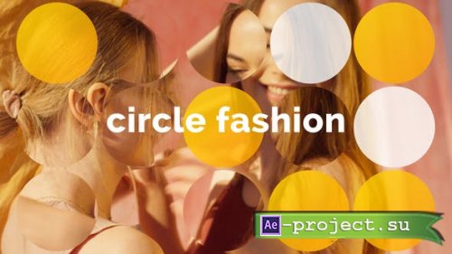 Videohive - Circle Fashion Opener - 39191852 - Project for After Effects