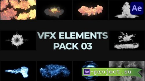Videohive - VFX Elements Pack 03 for After Effects - 39207330 - Project for After Effects