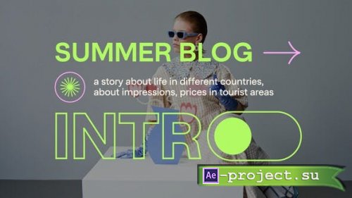 Videohive - Summer Blog Intro - 39177776 - Project for After Effects
