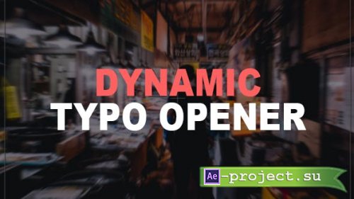 Videohive - Dynamic Typography Opener - 19651088 - Project for After Effects