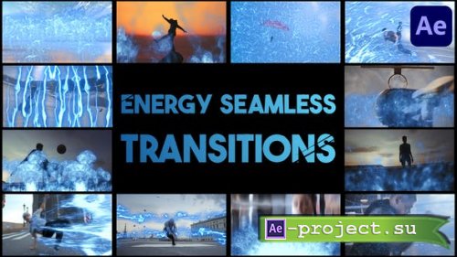 Videohive - Energy Seamless Transitions for After Effects - 39587914 - Project for After Effects