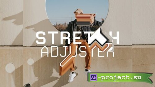 Videohive - Stretch Adjuster - 37724465 - Project for After Effects