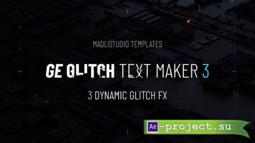 Videohive - Ge Glitch Text Maker 3 - 30268108 - Project for After Effects 