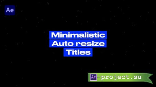 Videohive - Auto-Resize Titles - 39704998 - Project for After Effects