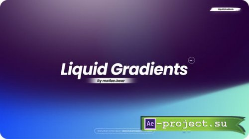 Videohive - Liquid Gradients - Pack 03 - 39748350 - Project for After Effects