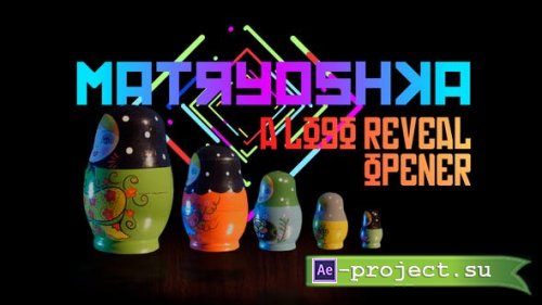 Videohive - Matryoshka Dolls Opener - 39766302 - Project for After Effects