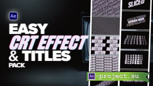 Videohive - Easy CRT Effect Plus Titles - 39854230 - Project for After Effects