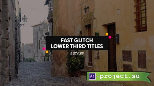 Videohive - Fast Glitch Lower Third Titles - 40086430 - Project for After Effects
