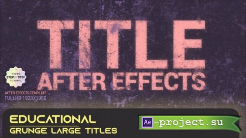 Videohive - Academies Grunge Large Titles - 40528636 - Project for After Effects