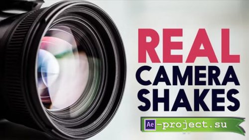 Videohive - Real Camera Shakes for After Effects - 40658020 - Project for After Effects