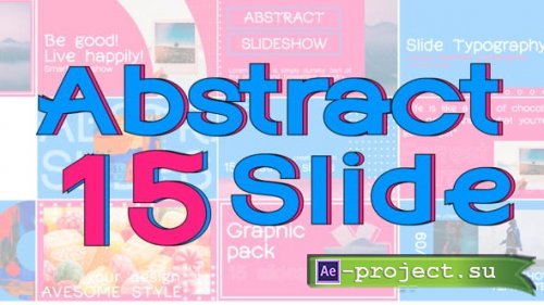 Videohive - 15 Abstract Slides | AE - 40580898 - Project for After Effects