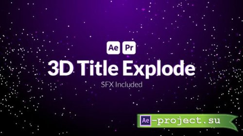 Videohive - 3D Title Explode - 39694346 - Project for After Effects