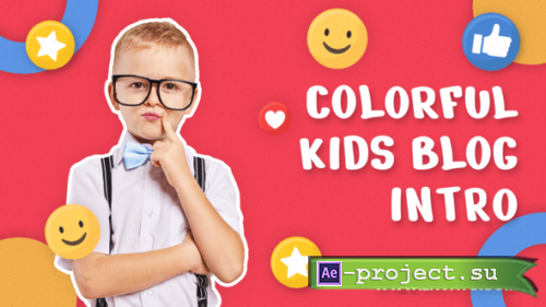 Videohive - Kids Blog Intro - 39991053 - Project for After Effects