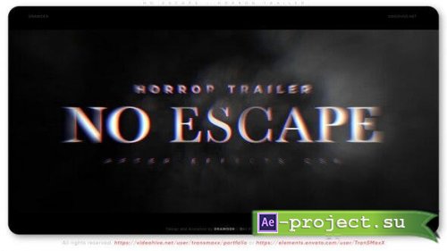 Videohive - No Escape - Horror Trailer - 42098604 - Project for After Effects