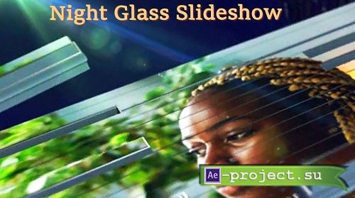 Night Glass Slideshow 99260223 - Project for After Effects