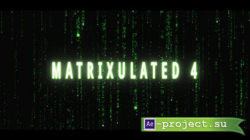 Videohive - Matrixulated 4 - 43181308 - Project for After Effects