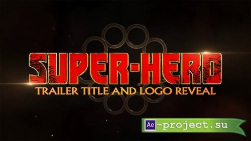 Videohive - Super Hero Trailer Title And Logo Reveal - 33135106 - Project for After Effects