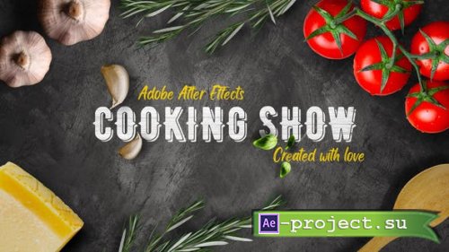 Videohive - Cooking Show - 31219479 - Project for After Effects