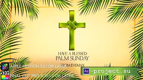 Videohive - Palm Sunday Opener 44598255 - Project For Final Cut & Apple Motion
