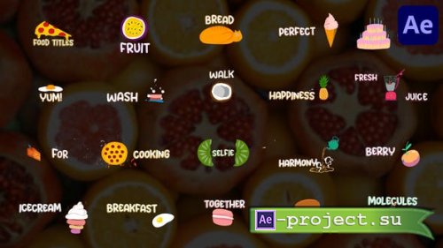 Videohive - Cartoon Food Animations Titles for After Effects - 44697228 - Project for After Effects