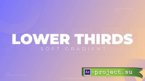 Videohive - Lower Thirds: Soft Gradient - 45103429 - Project for After Effects
