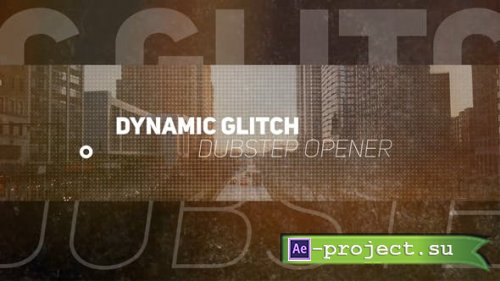 Videohive - Glitch Dynamic Dubstep Opener - 13636803 - Project for After Effects