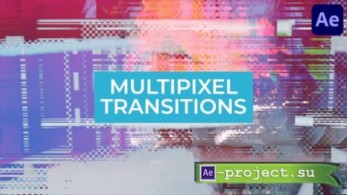 Videohive - Multipixel Transitions for After Effects - 45526183 - Project for After Effects