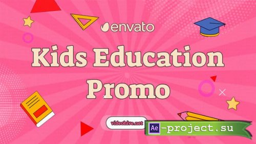 Videohive - Kids Education Promo - 45568029 - Project for After Effects