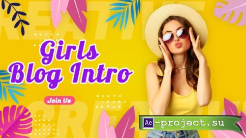 Videohive - Creative Girls Blog Intro - 45604685 - Project for After Effects