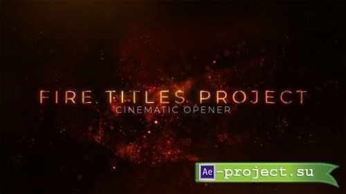 Videohive - Fire Titles - 45825295 - Project for After Effects