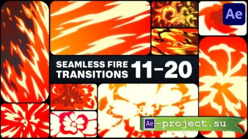 Videohive - Seamless Fire Transitions for After Effects - 45975493 - Project for After Effects