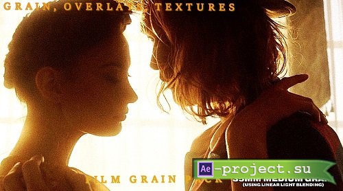 35MM FILM GRAIN PACK (GRAIN, OVERLAYS, TEXTURES)