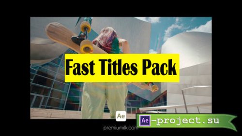 Videohive - Fast Titles Pack  - Project for After Effects