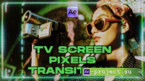 Videohive - TV Screen Pixels Transitions - 46486406 - Project for After Effects