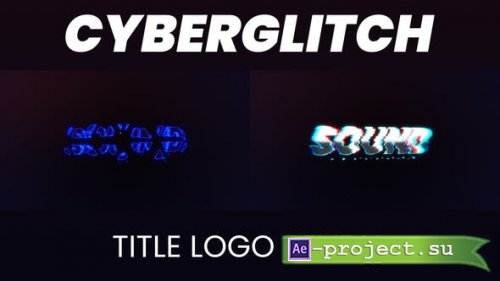 Videohive - Cyberglitch Title - Logo Reveal - 46666818 - Project for After Effects