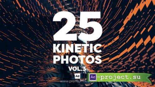 Videohive - Kinetic Photos Vol 3 - 47074075 - Project for After Effects
