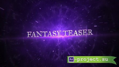 Videohive - Cinematic Fantasy Teaser - 47247298 - Project for After Effects