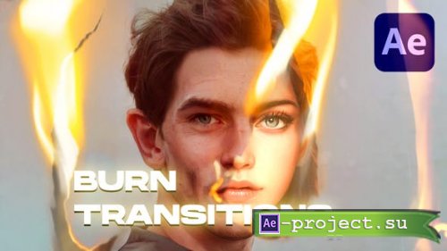 Videohive - Burn Transitions - 47367845 - Project for After Effects