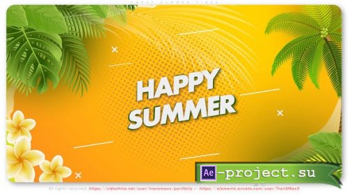 Videohive - Happy Summer Vibes - 47520923 - Project for After Effects