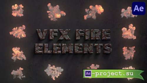 Videohive - VFX Fire Elements for After Effects - 47638727 - Project for After Effects