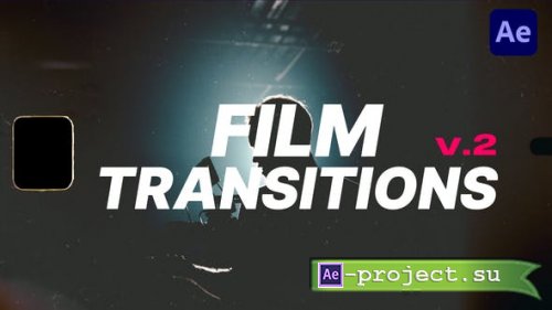 Videohive - Film Transitions v2 - 47646921 - Project for After Effects