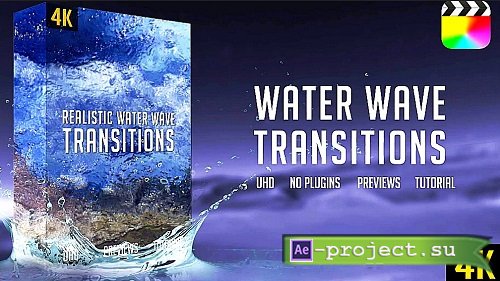 Videohive - Water Wave Transitions 47959184 - Project For Final Cut & Apple Motion