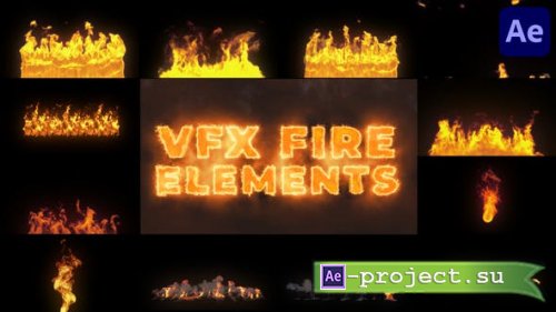 Videohive - VFX Fire Elements for After Effects - 47981997 - Project for After Effects